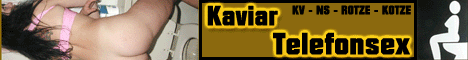 94 Kaviar Telefonsex - KV Monster live am Sextelefon